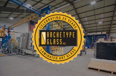 Custom laminated glass manufacturer Archetype Glass is celebrating our 25th Anniversary